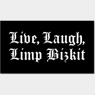 Live, Laugh, Limp Bizkit Posters and Art